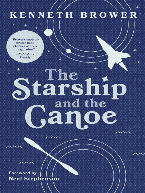 Title details for The Starship and the Canoe by Kenneth Brower - Wait list
